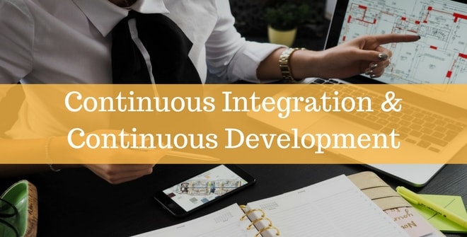 Continuous integration and continuous development