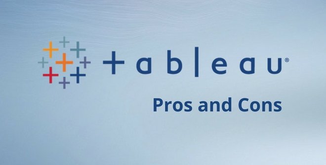 Tableau BI & Pros and Cons