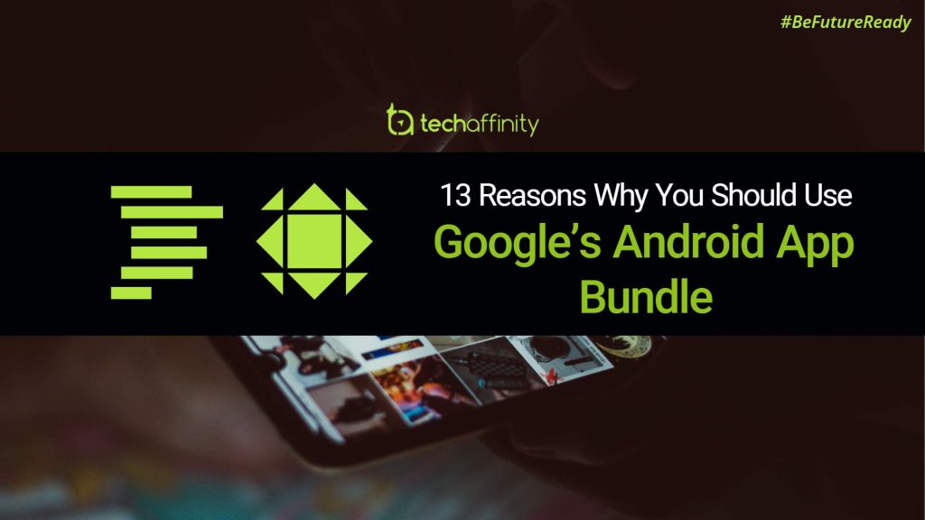 App Publishing in Android App Bundle - TechAffinity