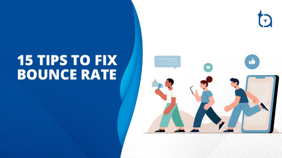 6 Tips to Reduce Bounce Rate 