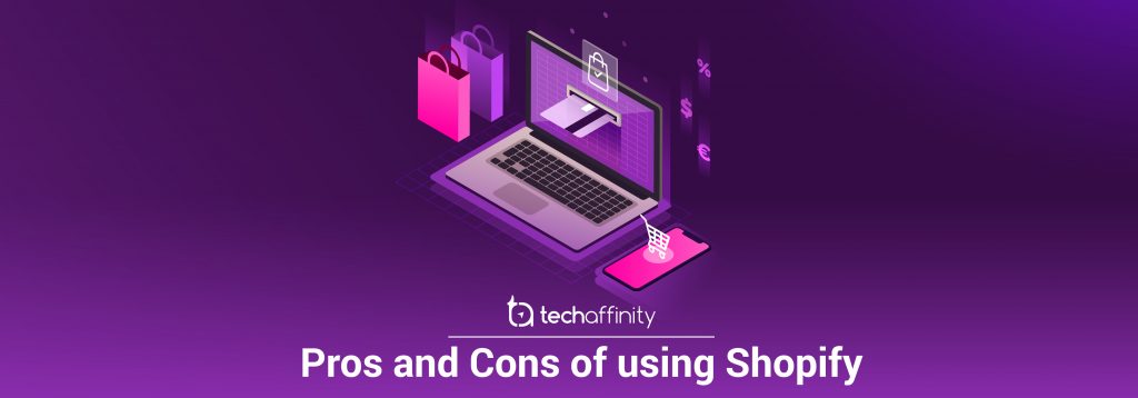 pros-and-cons-of-using-shopify